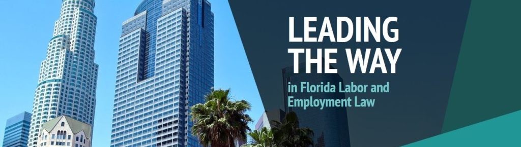 Florida Labor & Employment Lawyers